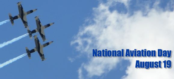 It’s National Aviation Day!